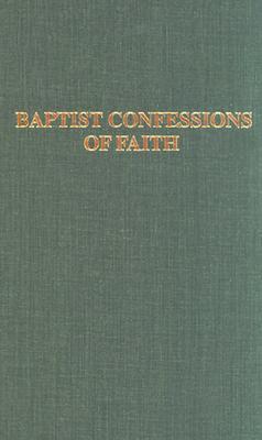 Baptist Confessions of Faith