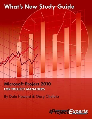 What's New Study Guide Microsoft Project 2010 by Dale A. Howard | Goodreads
