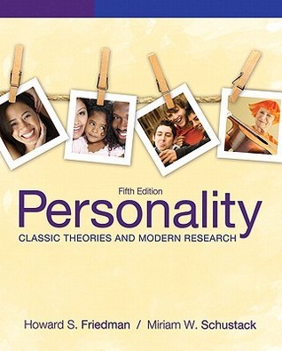 Personality: Classic Theories and Modern Research