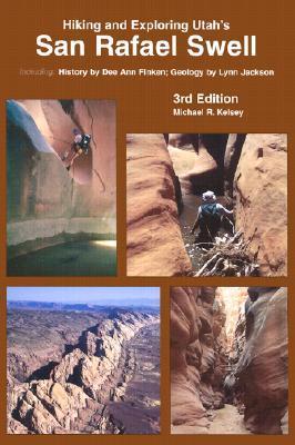 Hiking and Exploring Utah's San Rafael Swell book cover