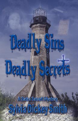 Deadly Sins, Deadly Secrets by Sylvia Dickey Smith | Goodreads