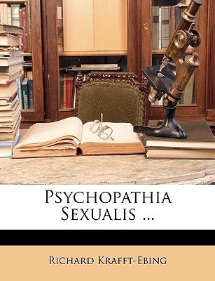 Whitehouse ／ psychopathia sexualis　半額！ Psychopathia Sexualis: The Classic Study of Deviant Sex: von