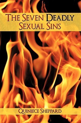 The Seven Deadly Sexual Sins by Quiniece Sheppard | Goodreads