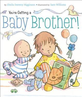 You're Getting a Baby Brother! book cover