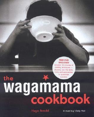 The Wagamama Cookbook [With DVD]