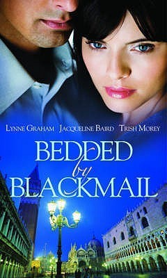 Bedded by Blackmail: Reluctant Mistress, Blackmailed Wife / The Italian