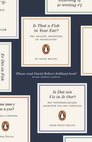 Is That a Fish in Your Ear? The Amazing Adventure of Translation