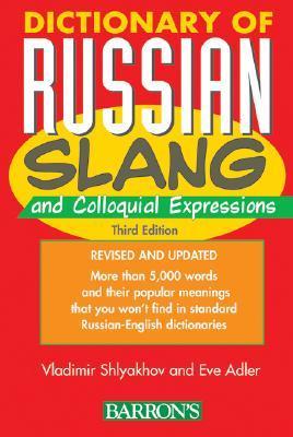 Dictionary of Russian Slang and Colloquial Expressions by Vladimir ...