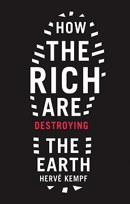How The Rich Are Destroying the Earth