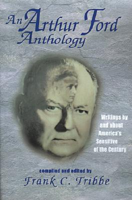 Arthur Ford Classification An Arthur Ford Anthology: Writings by and About America's Sensitive of ...