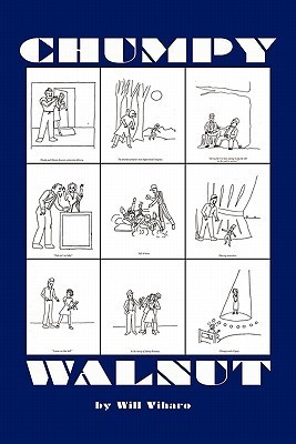 Chumpy Walnut by Will Viharo | Goodreads