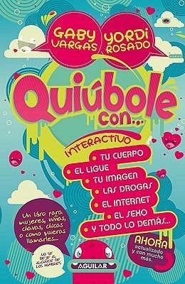 Quiúbole con... para mujeres: Interactivo / What's Happening With... for Women. Interactive