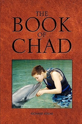 The Book of Chad by Richard Kozar | Goodreads