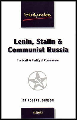 Lenin, Stalin & Communist Russia: The Myth & Reality of Communism by ...