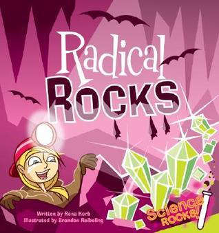 Radical Rocks (Science Rocks) by Rena Korb | Goodreads