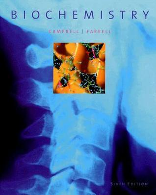 Campbell/Farrell Biochemistry 第6版　生化学 Biochemistry by Mary K. Campbell | Goodreads