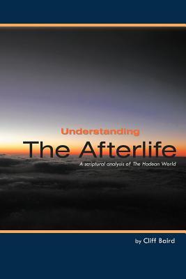 Understanding the Afterlife: A Scriptural Analysis of the Hadean World ...