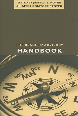 The Readers' Advisory Handbook by Jessica E. Moyer | Goodreads