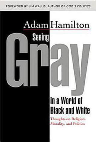Seeing Gray in a World of Black and White book cover