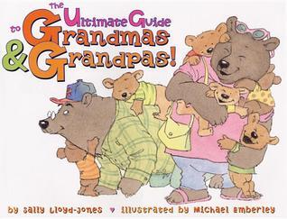 The Ultimate Guide to Grandmas & Grandpas! book cover