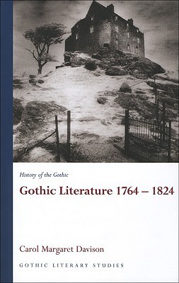 History of the Gothic: Gothic Literature 1764-1824 (Gothic Literary Studies)