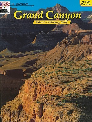 In Pictures Grand Canyon: The Continuing Story by Connie Rudd | Goodreads