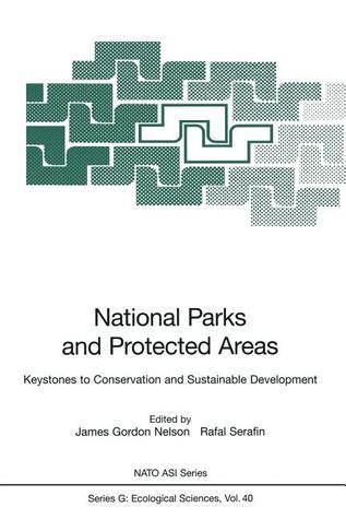 National Parks and Protected Areas: Keystones to Conservation and ...