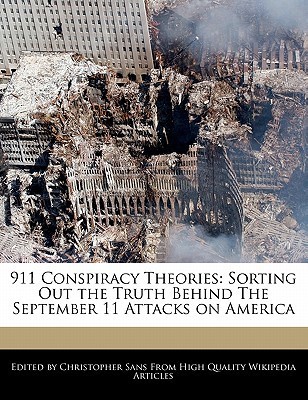 911 Conspiracy Theories: Sorting Out the Truth Behind the September 11
