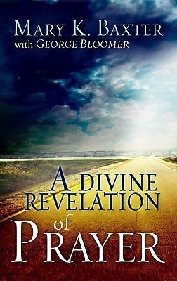 A Divine Revelation of Prayer