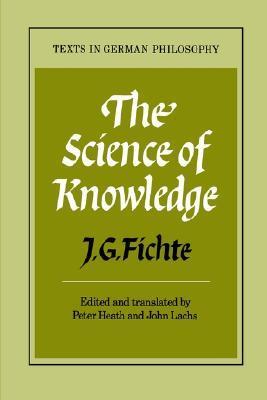 Cover of Science of Knowledge: With the First and Second Introductions
