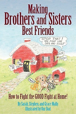 Making Brothers and Sisters Best Friends