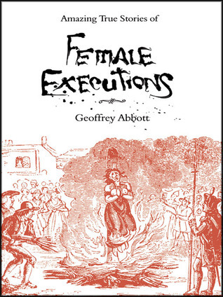 Amazing Stories Of Female Executions