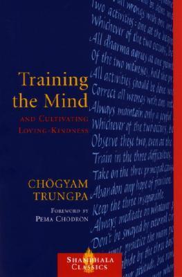 Training the Mind and Cultivating Loving-Kindness book cover
