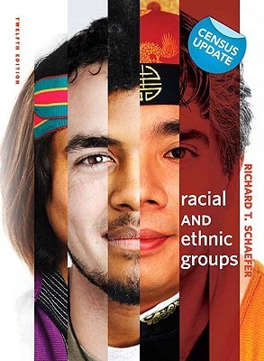 Racial and Ethnic Groups: Census Update by Richard T. Schaefer | Goodreads