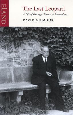 The Last Leopard: A Life of Giuseppe Tomasi di Lampedusa