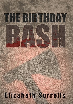 The Birthday Bash by Elizabeth Sorrells | Goodreads