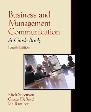 Business and Management Communication: A Guide Book by Ritch Sorenson ...