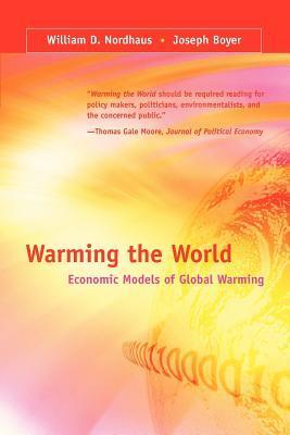 Warming the World: Economic Models of Global Warming by William D ...