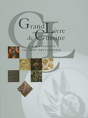 【洋書】Grand Livre de Cuisine アランデュカス Grand Livre De Cuisine: Alain Ducasse's Culinary
