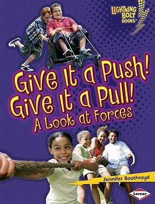 Give It a Push! Give It a Pull! book cover