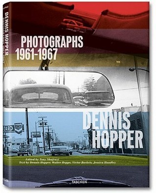 Dennis Hopper: Photographs, 1961-1967