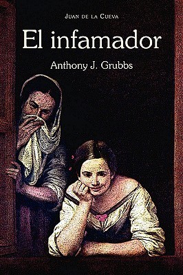 El Infamador/ the Infamous