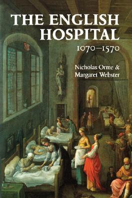 The English Hospital, 1070-1570 book cover