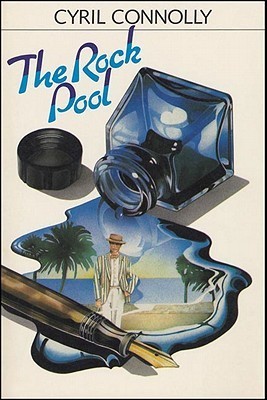 Rock Pool. Book The Rock Pool by Cyril Connolly | Goodreads
