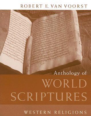 Anthology of World Scriptures: Western Religions by Robert E. Van ...