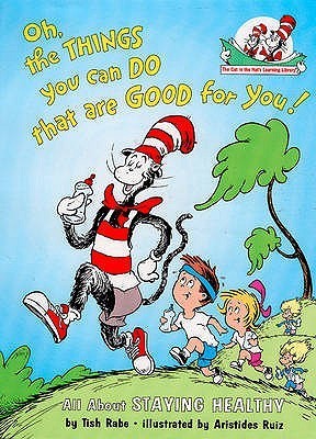 Oh, The Things You Can Do That Are Good for You book cover