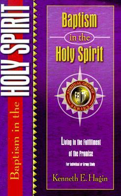 Baptism in the Holy Spirit by Kenneth E. Hagin | Goodreads
