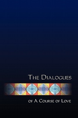 The Dialogues of a Course of Love: Coming to Voice by Mari Perron