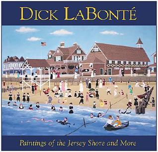 Dick LaBonte; Paintings of the Jersey Shore and More by Dick LaBonte ...