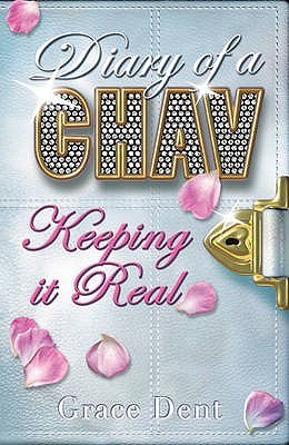Keeping it Real (Diary of a Chav, #6)